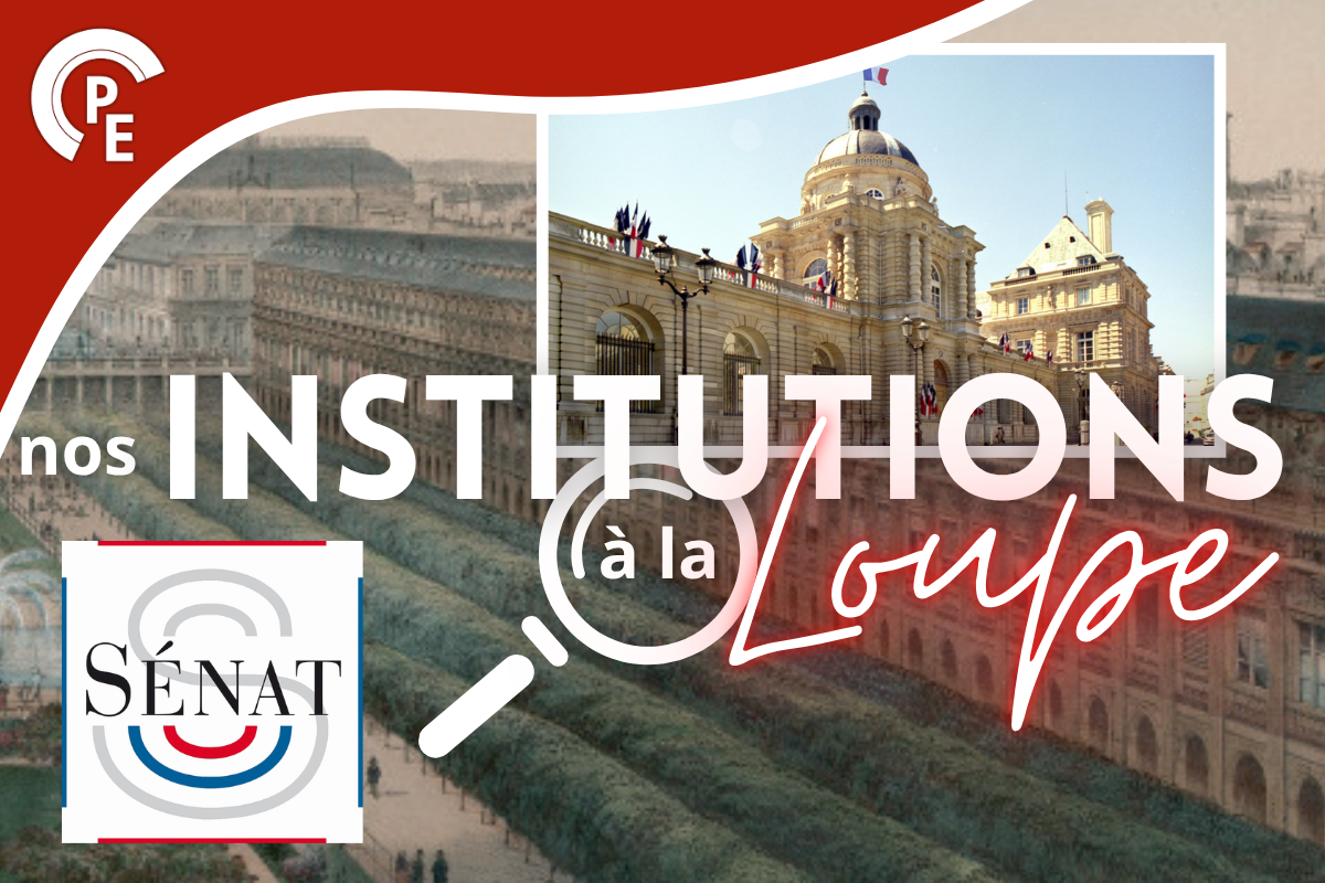 Le Sénat, l&rsquo;autre voix du Parlement